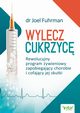 Wylecz cukrzyc, Fuhrman Joel