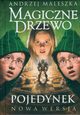 Magiczne drzewo Pojedynek nowa wersja, Maleszka Andrzej
