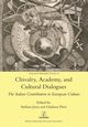 Chivalry, Academy, and Cultural Dialogues, 