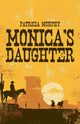 Monica's Daughter, Murphy Patricia