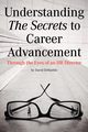 Understanding the Secrets to Career Advancement, Dimartile David