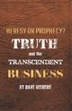 Truth and the Transcendent Business, Geenens Dave