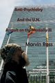 Anti-Psychiatry and the UN Assault on the Mentally Ill, Ross Marvin