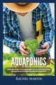 Aquaponics, Martin Rachel