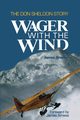 Wager with the Wind, Greiner James