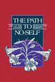 The Path to No-Self, Roberts Bernadette