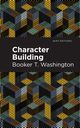 Character Building, Washington Booker T.