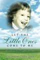 Let the Little Ones Come To Me, Bailey David L.