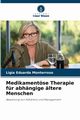 Medikamentse Therapie fr abhngige ltere Menschen, Monterroso Lgia Eduarda