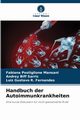 Handbuch der Autoimmunkrankheiten, Postiglione Mansani Fabiana