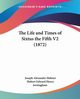 The Life and Times of Sixtus the Fifth V2 (1872), Hubner Joseph Alexander