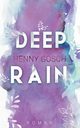 deep rain, Gosch Henny