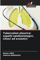 Tubercolosi pleurica, Abid Narjes