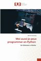 Moi aussi je peux programmer en Python, MAZUNZE BERTIN