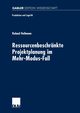 Ressourcenbeschrnkte Projektplanung im Menr-Modus-Fall, Heilmann Roland