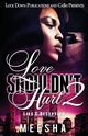 Love Shouldn't Hurt 2, Meesha