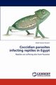 Coccidian parasites infecting reptiles in Egypt, Hussein Abdel-Nasser