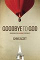 Goodbye to God, Scott Chris