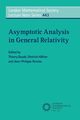Asymptotic Analysis in General Relativity, 