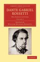 Dante Gabriel Rossetti - Volume 2, Rossetti Dante Gabriel