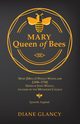Mary Queen of Bees, Glancy Diane