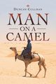 Man on a Camel, Cullman Duncan
