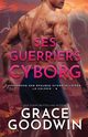 Ses Guerriers Cyborg, Goodwin Grace