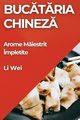 Buctria Chinez, Wei Li