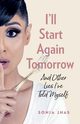 I'll Start Again Tomorrow, Jhas Sonia