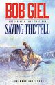 Saving the Tell, Giel Bob