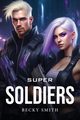 Super Soldiers, Smith Becky