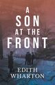 A Son at the Front, Wharton Edith