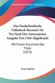 Das Niederlandische Volksbuch Reynaert De Vos Nach Der Antwerpener Ausgabe Von 1564 Abgedruckt, Martin Ernst