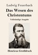 Das Wesen des Christentums (Grodruck), Feuerbach Ludwig