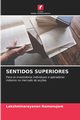 SENTIDOS SUPERIORES, Ramanujam Lakshminarayanan