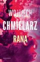 Rana, Chmielarz Wojciech