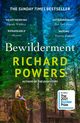 Bewilderment, Powers 	Richard