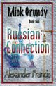 The Russian Connection, Francis Alexander