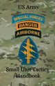 US Army Small Unit Tactics Handbook, LeFavor Paul D