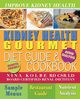 Kidney Health Gourmet Diet Guide & Cookbook, Kolbe Nina