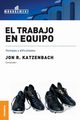 Trabajo en equipo, El, Katzenbach Jon R.