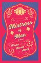 Mistress of Men - A Novel, Steel Flora Annie