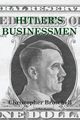 Hitler's Businessmen, Broschell Christopher