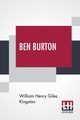 Ben Burton, Kingston William Henry Giles