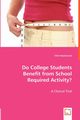 Do College Students Benefit from School Required Activity?, Hazelwood Vikki
