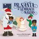 Dr.Santa & The Miracle Makers, Olumogba Mila