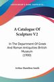 A Catalogue Of Sculpture V2, Smith Arthur Hamilton