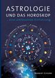Astrologie und das Horoskop, Giesow Norbert