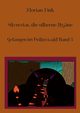 Silverstar, die silberne Hyne, Fink Florian