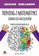 Trening z matematyki Zadania dla nastolatkw., Wileska Agnieszka
